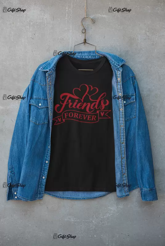 Friends forever , tricou cu mesaj